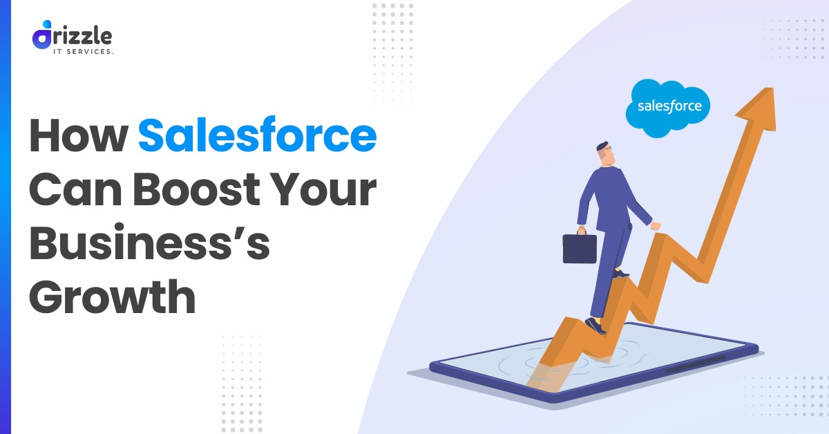 How Salesforce Can Boost Your Business’s Growth